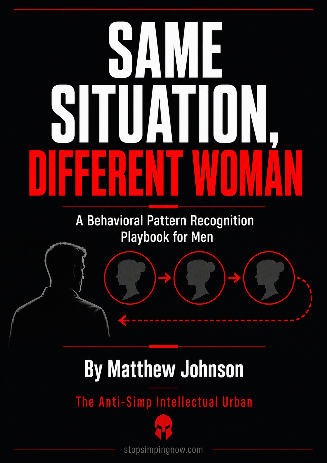 Same Situation, Different Woman | Men's Dating Guide