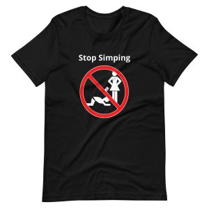 Stop Simping Now: 'Stop Simping' Bold Statement Tee